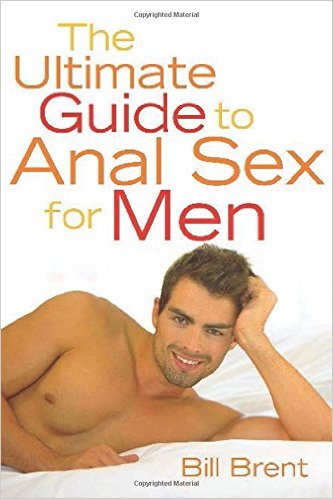 The Ultimate Guide to Anal Sex for Men