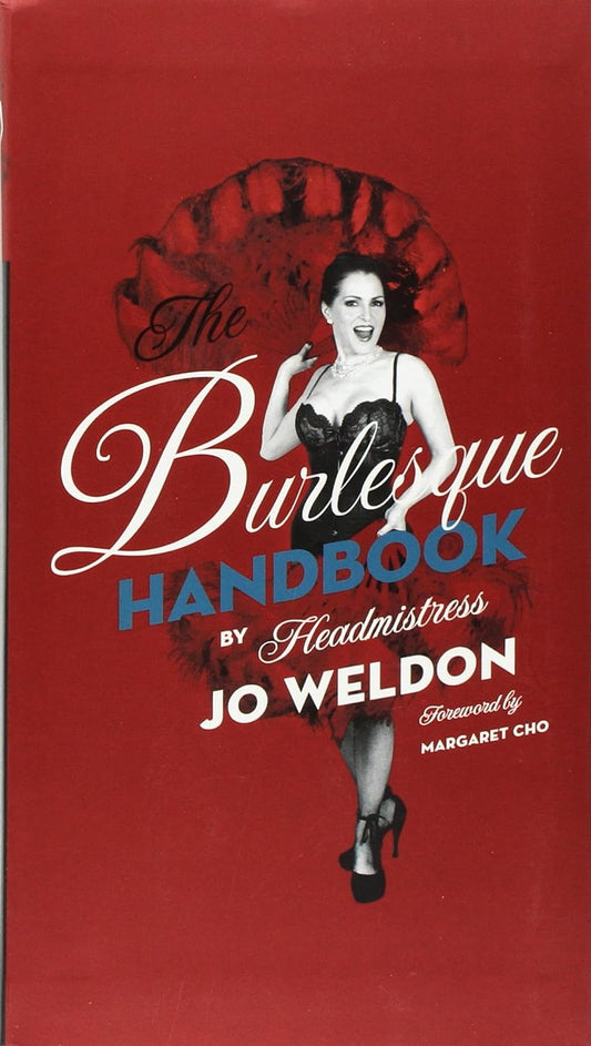 The Burlesque Handbook by Jo Weldon