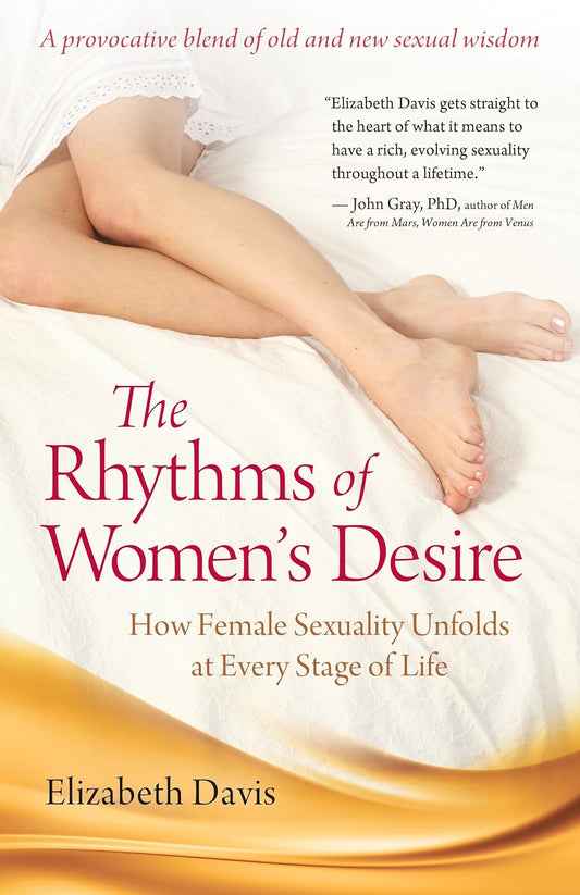 Rhythms of Women's Desire: How Female Sexuality Unfolds at Every Stage of Life