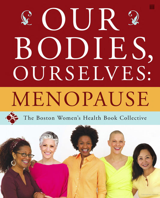 Our Bodies, Ourselves: Menopause