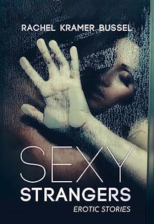 Sexy Strangers: Erotic Stories