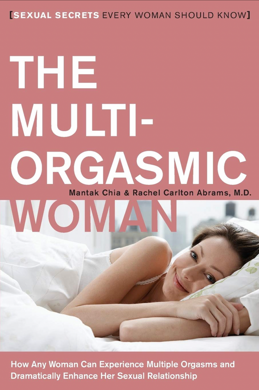 The Multi Orgasmic Woman