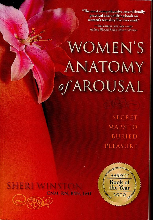 Women's Anatomy of Arousal: Secret Maps to Buried Pleasure