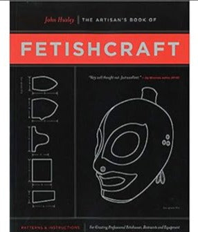 The Artisan's Book of Fetishcraft