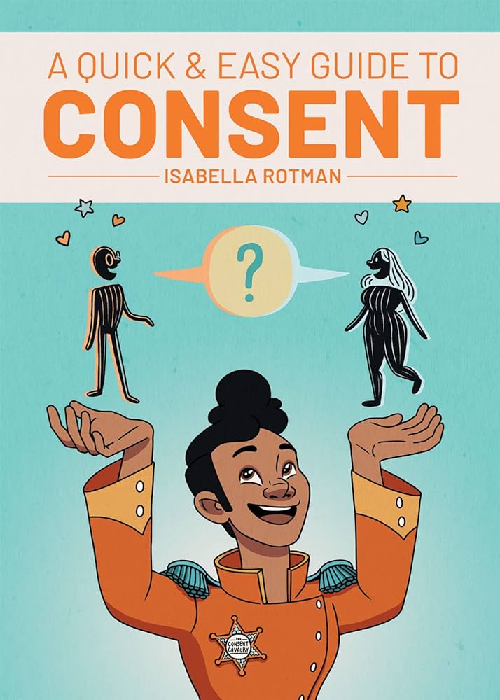 A Quick and Easy Guide to Consent